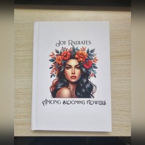 Floral Goddess Lined Journal  “Joy Radiates Among Blooming Flowers” Aesthetic
